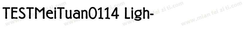 TESTMeiTuan0114 Ligh字体转换